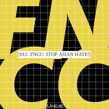 015. FNCC: STOP ASIAN HATE!