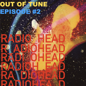 #2 Radiohead P2: 我们都曾是 也将是Kid A