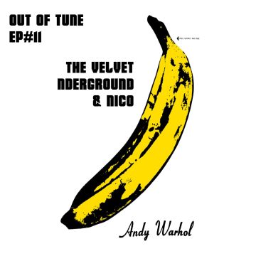 #11 The Velvet Underground: 剥开那层香蕉皮