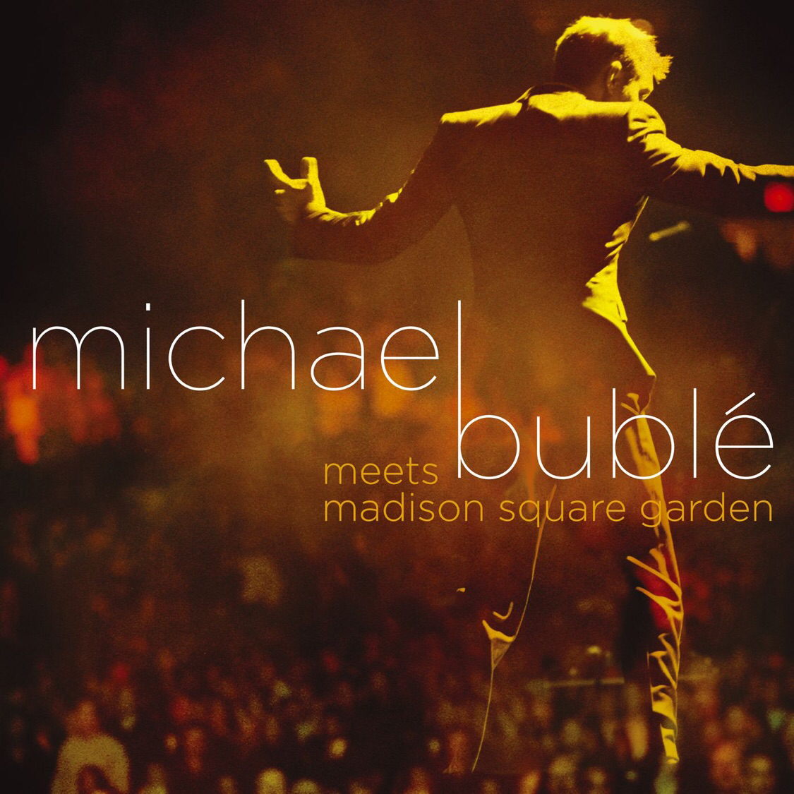 Michael Bublé: meets madison square garden