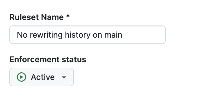 screenshot: ruleset name set to "No rewriting history on main" and enforecement status set to "Active"