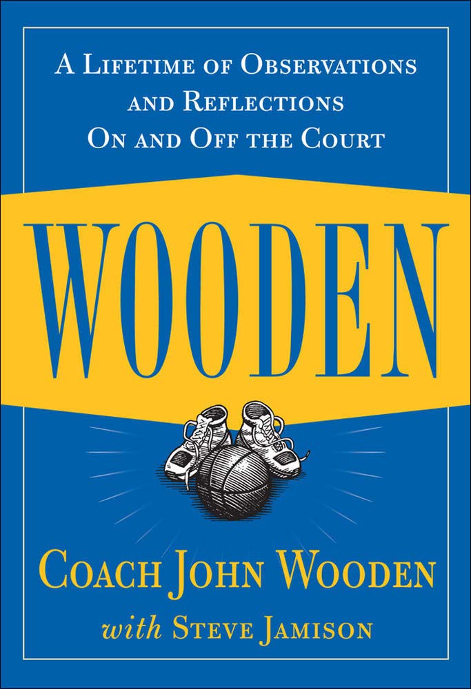 Wooden: A Lifetime of Observations and Reflections On and Off the Court Cover